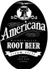 LIBERTY BELL PORTRAIT OF AMERICANA AMERICANA MICROCRAFTED ROOT BEER CREAM STYLE CLASSIC ROOT BEER FLAVOR