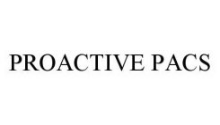 PROACTIVE PACS