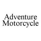 ADVENTURE MOTORCYCLE