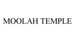 MOOLAH TEMPLE