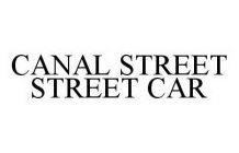 CANAL STREET STREET CAR