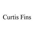 CURTIS FINS