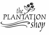 THE PLANTATION SHOP