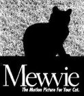 MEWVIE THE MOTION PICTURE FOR YOUR CAT