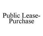 PUBLIC LEASE-PURCHASE