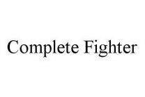COMPLETE FIGHTER