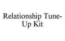 RELATIONSHIP TUNE-UP KIT