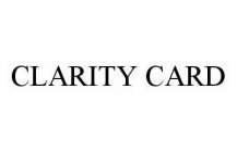 CLARITY CARD