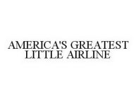 AMERICA'S GREATEST LITTLE AIRLINE