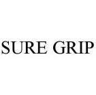 SURE GRIP