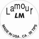 LAMOUR LM MADE IN USA .  CA .  50 TIPS
