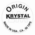 ORIGIN KRYSTAL LM MADE IN USA.  CA.  50 TIPS