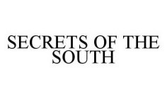 SECRETS OF THE SOUTH