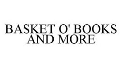 BASKET O' BOOKS AND MORE