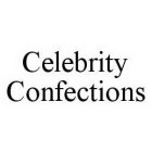 CELEBRITY CONFECTIONS