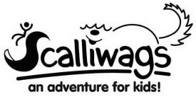 SCALLIWAGS AN ADVENTURE FOR KIDS!