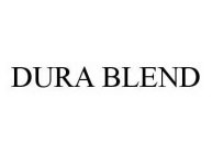 DURA BLEND