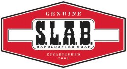 GENUINE S.L.A.B.  HANDCRAFTED SOAP ESTABLISHED 2004