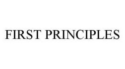FIRST PRINCIPLES