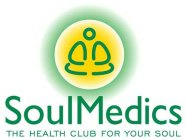 SOULMEDICS THE HEALTH CLUB FOR YOUR SOUL
