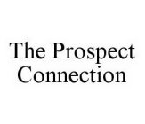 THE PROSPECT CONNECTION