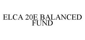 ELCA 20E BALANCED FUND