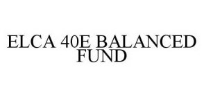 ELCA 40E BALANCED FUND