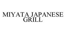 MIYATA JAPANESE GRILL