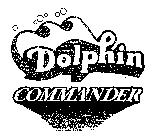 DOLPHIN COMMANDER