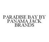 PARADISE BAY BY PANAMA JACK BRANDS