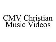 CMV CHRISTIAN MUSIC VIDEOS