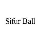 SIFUR BALL
