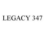 LEGACY 347