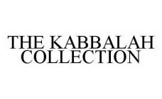THE KABBALAH COLLECTION