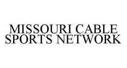MISSOURI CABLE SPORTS NETWORK