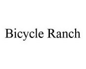 BICYCLE RANCH