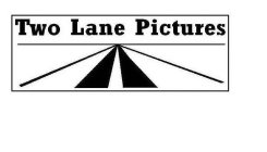 TWO LANE PICTURES