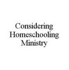CONSIDERING HOMESCHOOLING MINISTRY