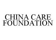 CHINA CARE FOUNDATION