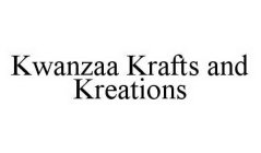 KWANZAA KRAFTS AND KREATIONS