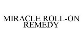 MIRACLE ROLL-ON REMEDY