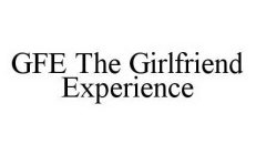 GFE THE GIRLFRIEND EXPERIENCE