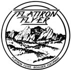 FLATIRON FLYER FLATIRON FLYER · BOULDER, COLORADO