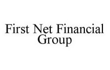 FIRST NET FINANCIAL GROUP