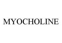 MYOCHOLINE