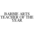 BARBIE ARTS TEACHER OF THE YEAR