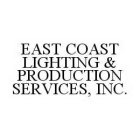 EAST COAST LIGHTING & PRODUCTION SERVICES, INC.