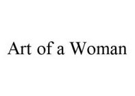 ART OF A WOMAN