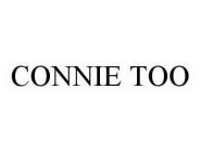CONNIE TOO