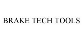 BRAKE TECH TOOLS